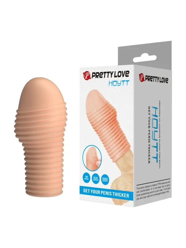 Pretty Love - Hottt Manica Per Pene Per Un Pene Pi™ Spesso Colore Naturale - FOR HIM - Guaine e Prolunghe | erosidea.com